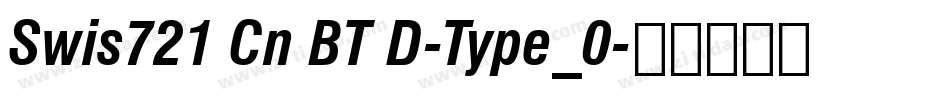 Swis721 Cn BT D-Type_0字体转换